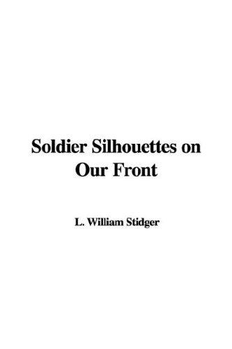 Soldier Silhouettes on Our Front