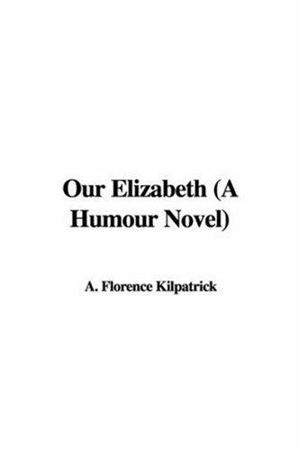 Our Elizabeth A Humour Novel