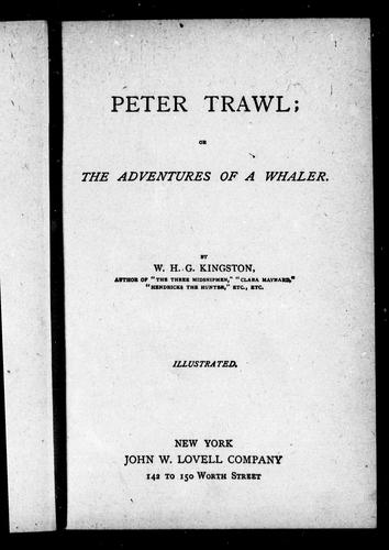 Peter Trawl; Or, The Adventures of a Whaler
