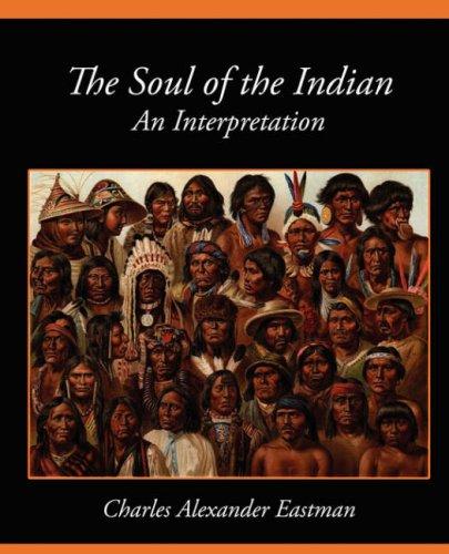 The Soul of the Indian: An Interpretation