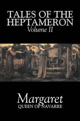 The Tales Of The Heptameron, Vol. II. (of V.)