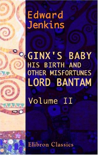Ginx's Baby: His Birth and Other Misfortunes