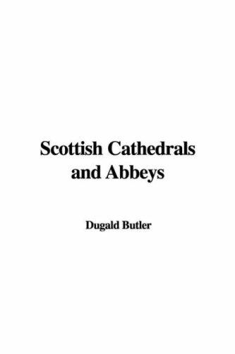 Scottish Cathedrals and Abbeys