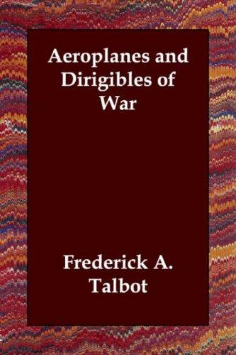 Aeroplanes and Dirigibles of War