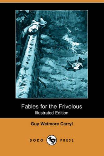 Fables for the Frivolous