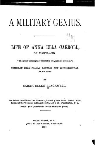 A Military Genius Life of Anna Ella Carroll of Maryland