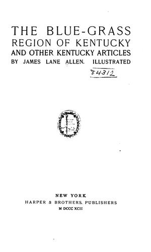The Blue-Grass Region of Kentucky, and Other Kentucky Articles