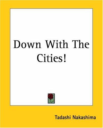 Down with the Cities!