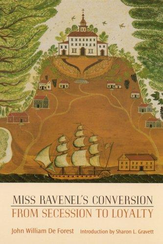 Miss Ravenel's conversion from secession to loyalty