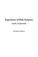 Expositions of Holy Scripture: Isaiah and Jeremiah