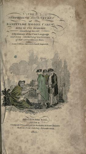 Surprising Adventures of Bampfylde Moore Carew, King of the Beggars