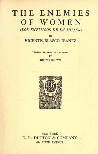 The Enemies of Women (Los enemigos de la mujer)