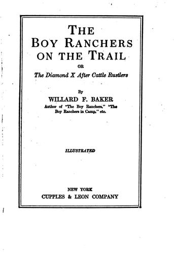The Boy Ranchers on the Trail; Or, The Diamond X After Cattle Rustlers