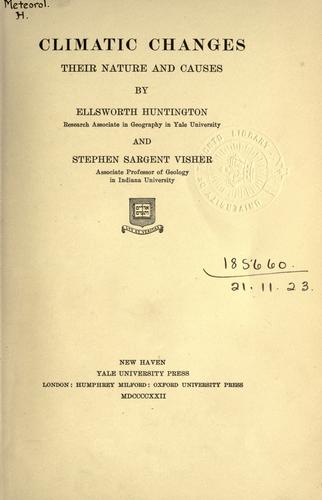 Climatic Changes. Their Nature and Causes