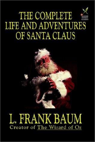 Life and Adventures of Santa Claus