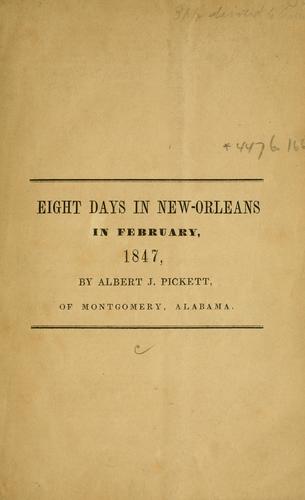Eight days in New-Orleans in February, 1847