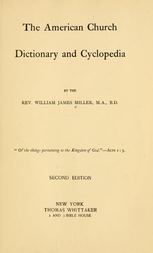 The American Church Dictionary and Cyclopedia