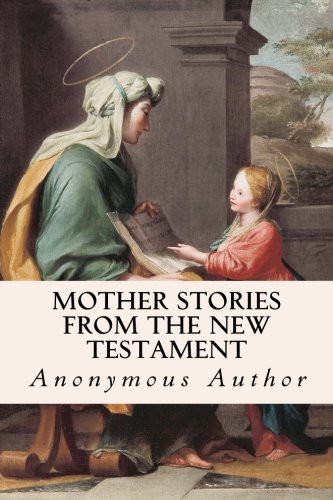Mother Stories From the New Testament