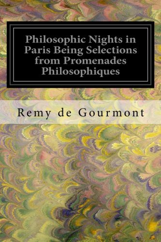 Philosophic Nights In Paris Being selections from Promenades Philosophiques