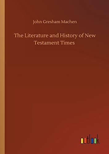 Literature and History of New Testament Times