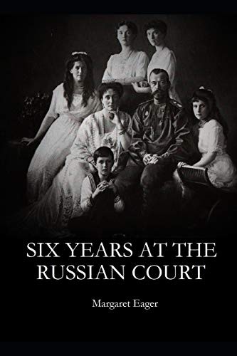 Six Years at the Russian Court