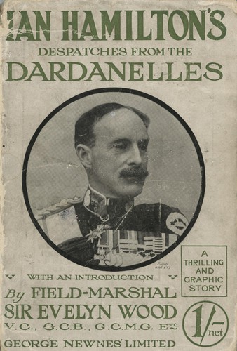 Sir Ian Hamilton's Despatches from the Dardanelles, etc
