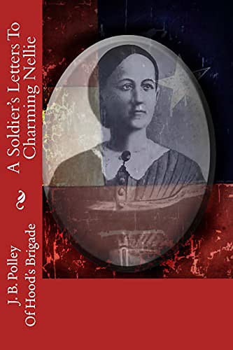 Soldier's Letters to Charming Nellie