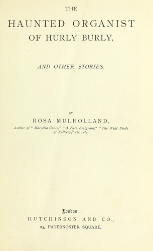 The Haunted Organist of Hurly Burly and Other Stories