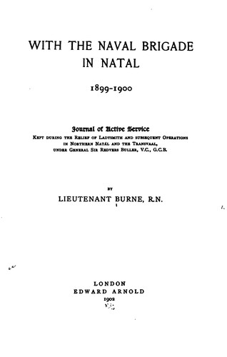 With the Naval Brigade in Natal, 1899-1900: Journal of Active Service
