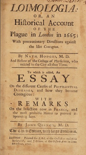 Loimologia: Or, an Historical Account of the Plague in London in 1665 With Precautionary Directions Against the Like Contagion