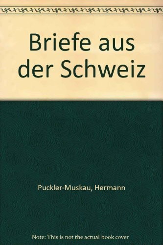 Briefe aus der Schweiz