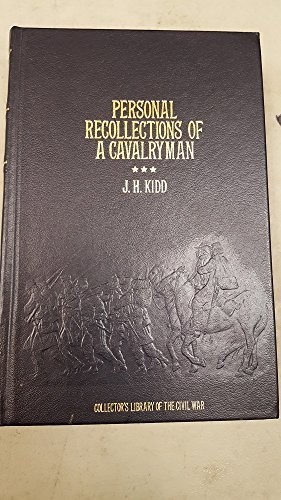 Personal Recollections of a Cavalryman With Custer's Michigan Cavalry Brigade in the Civil War