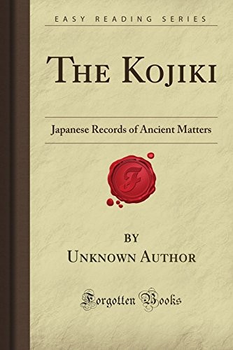 Kojiki: Records of Ancient Matters