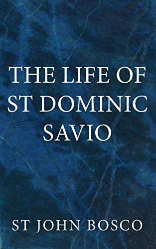 Life of St. Dominic Savio