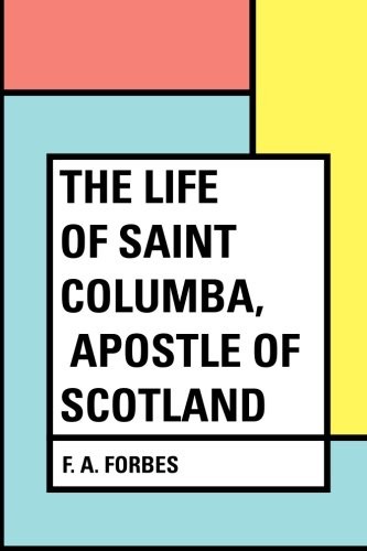 The Life of Saint Columba, Apostle of Scotland
