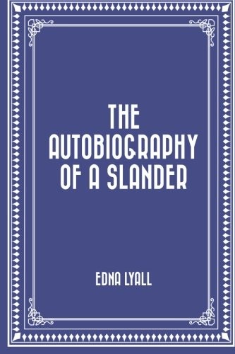 The Autobiography of a Slander