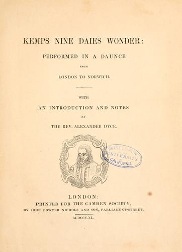 Kemps Nine Daies Wonder: Performed in a Daunce from London to Norwich
