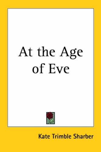 At the Age of Eve