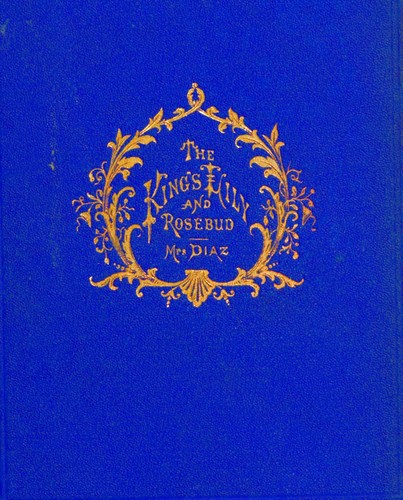 Entertaining Story of King Brondé, his Lily and his Rosebud