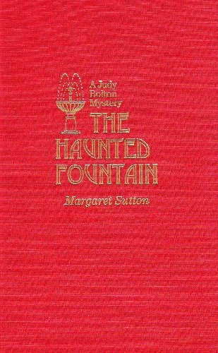 The Haunted Fountain (A Judy Bolton Mystery)