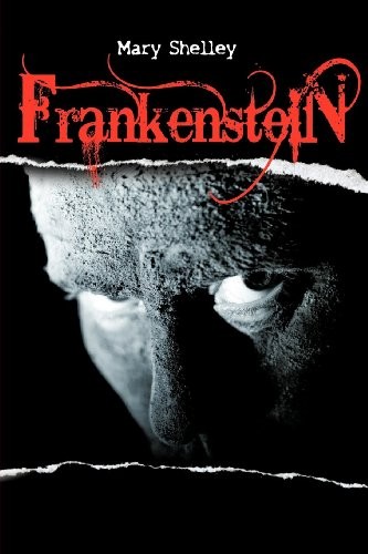 Frankenstein: or, the Modern Prometheus (Version 4)