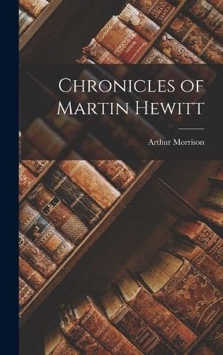 Chronicles of Martin Hewitt