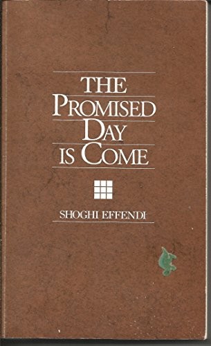 The Promised Day Is Come