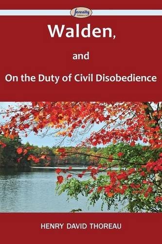 Walden, and On The Duty Of Civil Disobedience