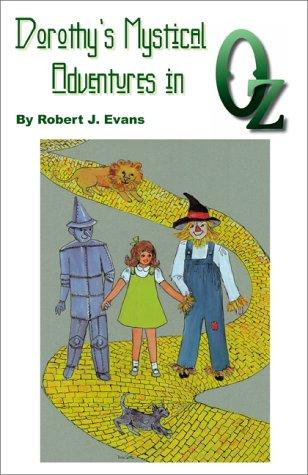Dorothy's Mystical Adventures in Oz