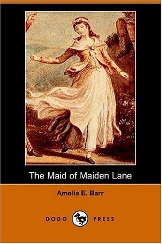 The Maid of Maiden Lane