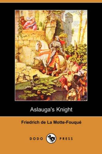 Aslauga's Knight
