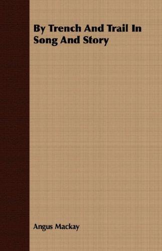 By Trench and Trail in Song and Story