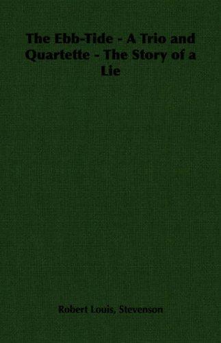 The Ebb-Tide: A Trio And Quartette