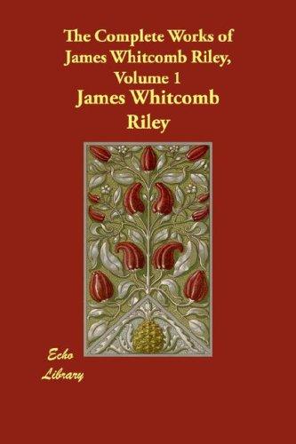 The Complete Works of James Whitcomb Riley — Volume 10